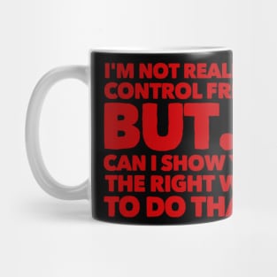 Control freak Mug